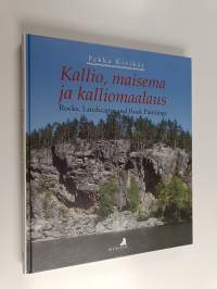 Kallio, maisema ja kalliomaalaus Rocks, landscapes and rock paintings - Rocks, landscapes and rock paintings (signeerattu, tekijän omiste)