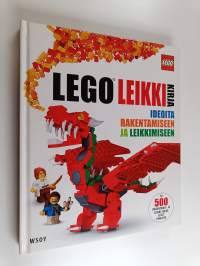 LEGO® leikkikirja : ideoita rakentamiseen ja leikkimiseen