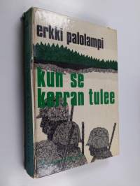 Kun se kerran tulee : kehyskertomus ja kaksi tarinaa talvisodan aikalaisista