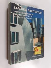 Samtida arkitektur = Samtidens arkitektur = Moderne arkitektur = Nykyarkkitehtuuria