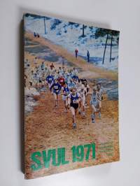 Suomen Valtakunnan Urheiluliiton vuosikirja 1971 ja SVUL:n vuosikertomus 1970