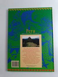 Peru : Andien maan kolme vuosituhatta
