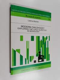 Modern Childhood? - Exploring the Child Question in Sociology