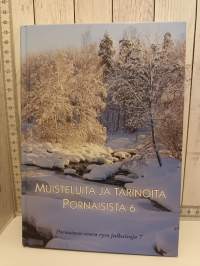 Muisteluita ja tarinoita Pornaisista 6