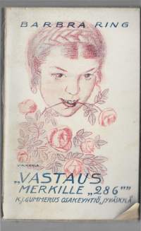 Vastaus nimimerkille &quot;286&quot;Billet Mrk. &quot;286&quot;KirjaRing, Barbra Gummerus 1923