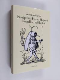 Nettipoliisi Hansu Hujasen ihmeelliset seikkailut (ERINOMAINEN)