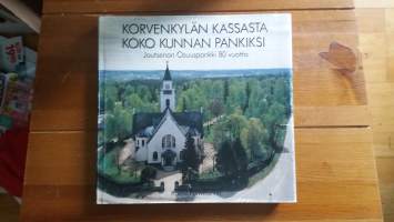 Korvenkylän kassasta koko kunnan pankiksi. Joutsenon Osuuspankki 80 vuotta