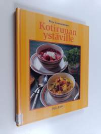 Kotiruuan ystäville