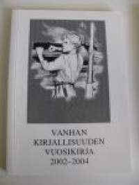 Vanhan kirjallisuuden vuosikirja 2002-2004