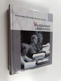 Valiokunnat lähikuvassa