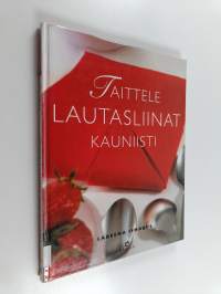 Taittele lautasliinat kauniisti