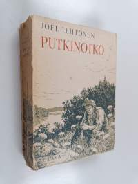 Putkinotko : kuvaus laiskasta viinatrokarista ja tuhmasta herrasta