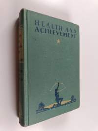 Health and achievement : A textbook of health with a psychological background