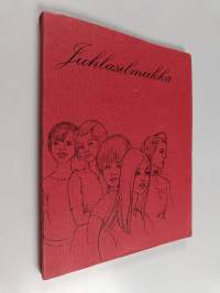 Juhlasilmukka : Toimintaa ja tapahtumia 90-vuotiaassa Mikkelin tyttölyseossa 1954-1969