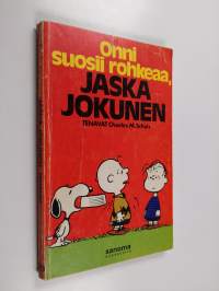 Onni suosii rohkeaa, Jaska Jokunen