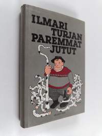 Ilmari Turjan paremmat jutut