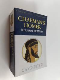 Chapman&#039;s Homer - The IIiad and the Odyssey