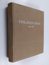 Finlands Bank : 1811-1911