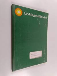 Landstingets hälsovård - Psyko-social delstudie