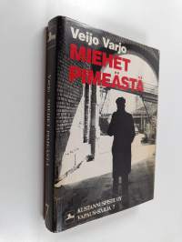 Miehet pimeästä : neuvostovakoilu Suomessa