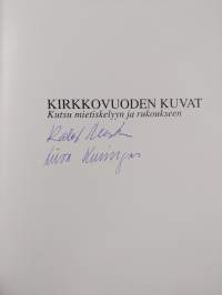 Kirkkovuoden kuvat : kutsu mietiskelyyn ja rukoukseen (signeerattu)