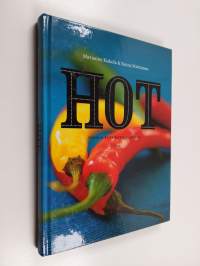 Hot : chiliä ja muita mauste-elämyksiä