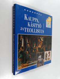 Eurooppa Kauppa, käsityö ja teollisuus