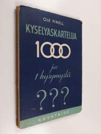 Kyselyaskartelua : 1000 ja yksi kysymystä