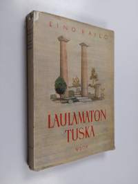 Laulamaton tuska : kertomus