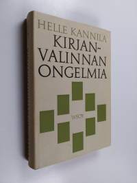 Kirjanvalinnan ongelmia : ajatustenaiheita kirjastonhoitajille ja muille kirjojen ystäville