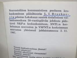 50 vuotta sosialismin suurvoittoja, NKP:n keskuskomitean juhlaistunnon 1967 aineistoa