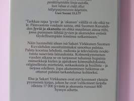 Jyviä ja akanoita - Suomalaisten sanomaa vuosilta 1958-1988