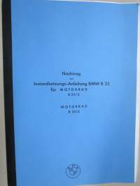 BMW Nachtrag zur Instandsetzungs-Anleitung BMW R 25 / R 25/2-teknistä tietoa