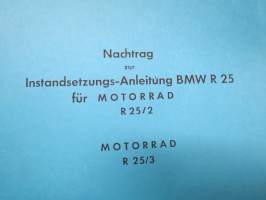 BMW Nachtrag zur Instandsetzungs-Anleitung BMW R 25 / R 25/2-teknistä tietoa