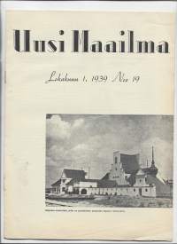 Uusi Maailma 1939 nr 19 / Tosiasioiden ja toiveiden rohkea esittäjä