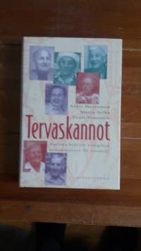 Tervaskannot - Kuinka selvitä hengissä ensimäiset 90 vuotta?