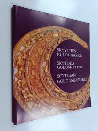 Skyyttien kulta-aarre : Skytiska guldskatter : Scythian gold treasures: näyttely