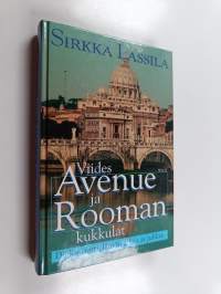Viides Avenue ja Rooman kukkulat : diplomaattielämän arkea ja juhlaa