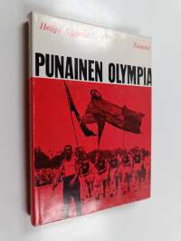 Punainen olympia : TUL [Työväen urheiluliitto] kansainvälisen työläisurheilun vaiheissa 1920-1930-luvuilla
