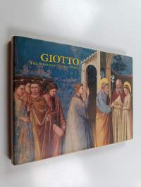 Giotto : the Scrovegni Chapel, Padua