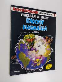 Friikkilän veljekset : idiootit ulkomailla 2 osa