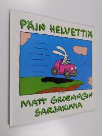 Päin helvettiä : Matt Groeningin sarjakuvia