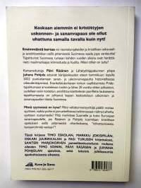 Raamattukäräjät - Saako Suomessa sanoa, mihin uskoo?