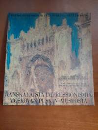 Ranskalaista impressionismia Moskovan Puškin-museosta