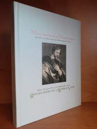 Maailmankuvan heijastumia : Euroopan grafiikan mestareita Rembrandtista Goyaan / Reflections of a world view - Master European prints from Rembrandt to Goya