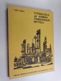 Työsuojelu ja kemian tehdassuunnittelu