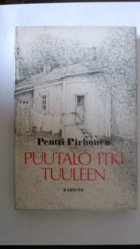 Puutalo itki tuuleen