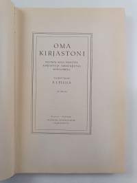 Oma kirjastoni : suomalaisia yksityiskirjastoja omistajiensa kuvaamina