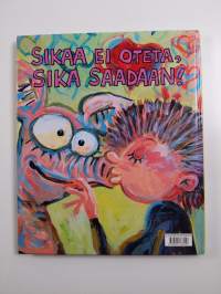 Sika pussaa!