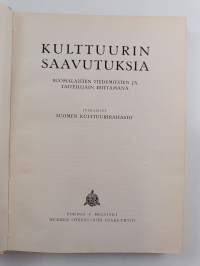 Kulttuurin saavutuksia suomalaisten tiedemiesten ja taiteilijain esittämänä